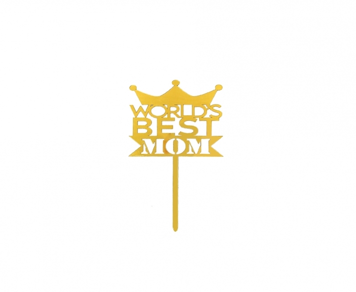ADORNO TORTA “WORLD’S BEST MOM” (10.5X17) DORADO