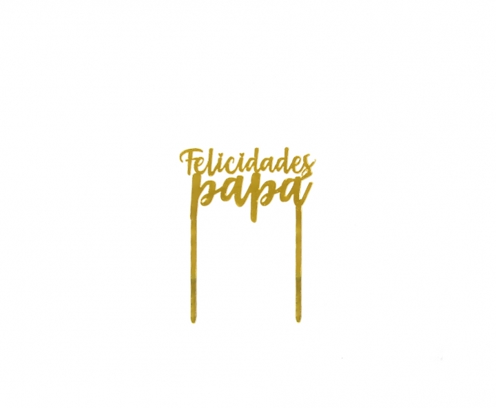 ADORNO TORTA “FELICIDADES PAPA” (11X14) DORADO
