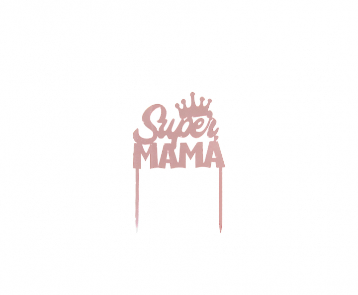 ADORNO TORTA “SUPER MAMA” (10.5X15) ROSA DORADO