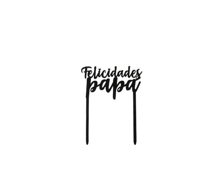 ADORNO TORTA “FELICIDADES PAPA” (11X14) NEGRO