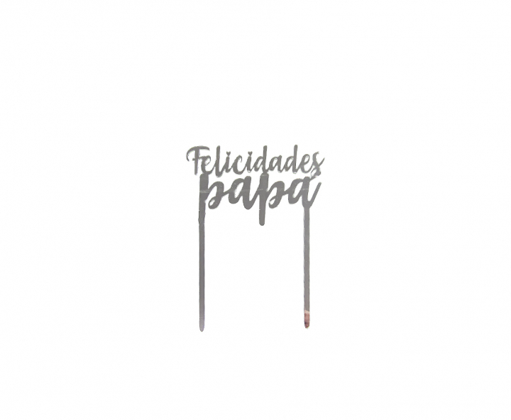 ADORNO TORTA FELICIDADES PAPA (11X14) PLATEADO